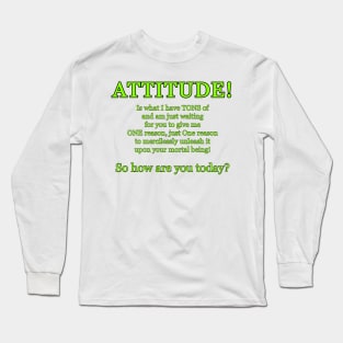 Attitude Long Sleeve T-Shirt